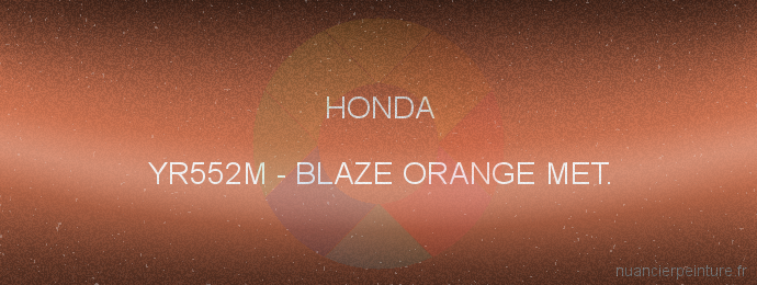 Peinture Honda YR552M Blaze Orange Met.