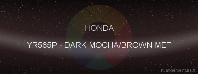 Peinture Honda YR565P Dark Mocha/brown Met