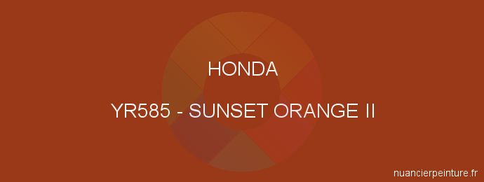 Peinture Honda YR585 Sunset Orange Ii