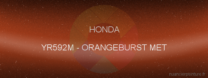 Peinture Honda YR592M Orangeburst Met