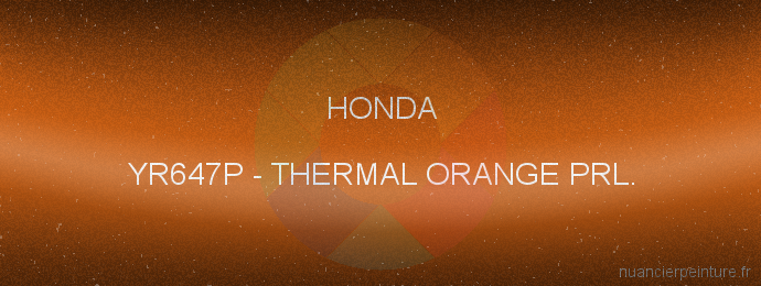 Peinture Honda YR647P Thermal Orange Prl.