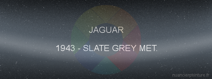 Peinture Jaguar 1943 Slate Grey Met.