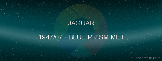 Peinture Jaguar 1947/07 Blue Prism Met.