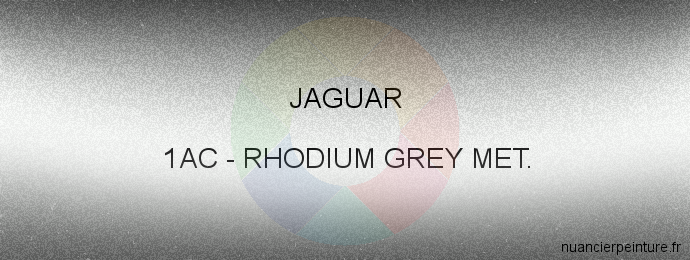 Peinture Jaguar 1AC Rhodium Grey Met.