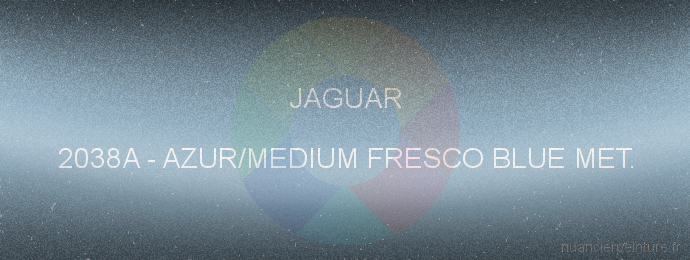 Peinture Jaguar 2038A Azur/medium Fresco Blue Met.