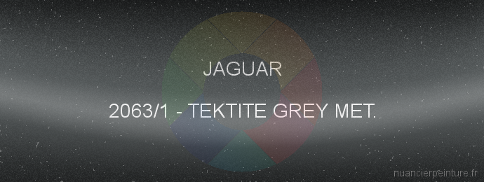 Peinture Jaguar 2063/1 Tektite Grey Met.