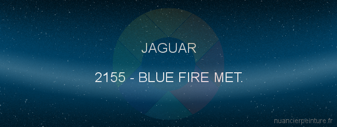 Peinture Jaguar 2155 Blue Fire Met.