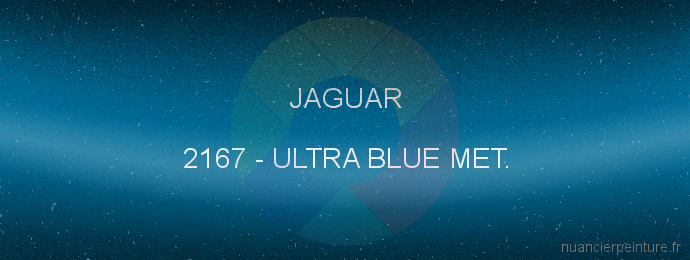Peinture Jaguar 2167 Ultra Blue Met.