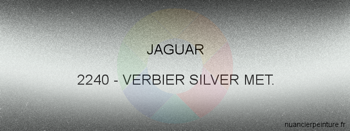 Peinture Jaguar 2240 Verbier Silver Met.