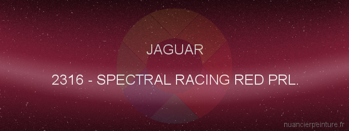 Peinture Jaguar 2316 Spectral Racing Red Prl.