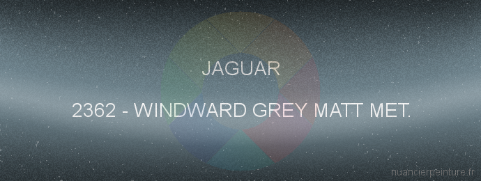 Peinture Jaguar 2362 Windward Grey Matt Met.