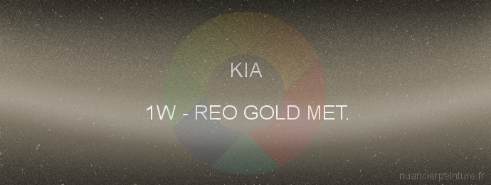 Peinture Kia 1W Reo Gold Met.