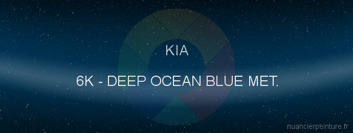 Peinture Kia 6K Deep Ocean Blue Met.