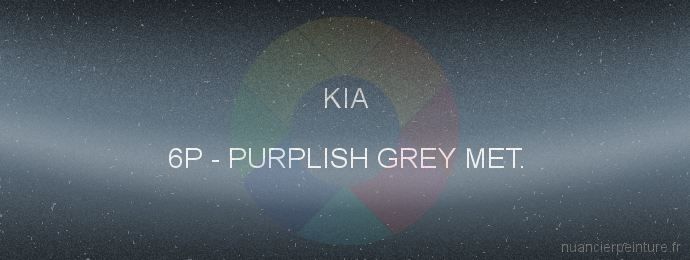 Peinture Kia 6P Purplish Grey Met.