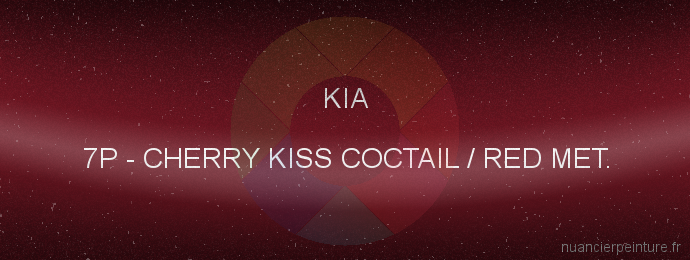Peinture Kia 7P Cherry Kiss Coctail / Red Met.