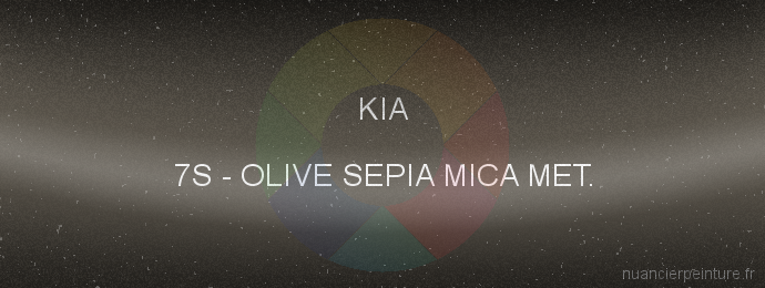 Peinture Kia 7S Olive Sepia Mica Met.