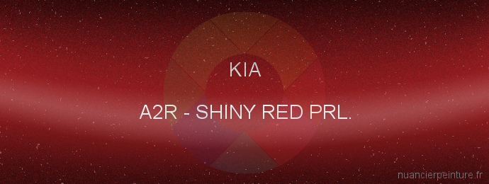 Peinture Kia A2R Shiny Red Prl.