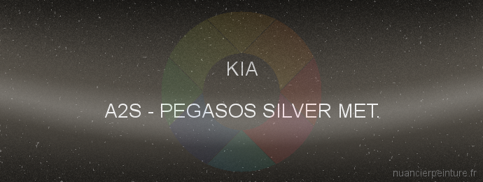 Peinture Kia A2S Pegasos Silver Met.