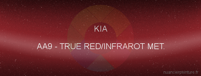 Peinture Kia AA9 True Red/infrarot Met.
