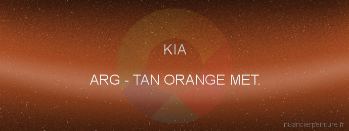 Peinture Kia ARG Tan Orange Met.