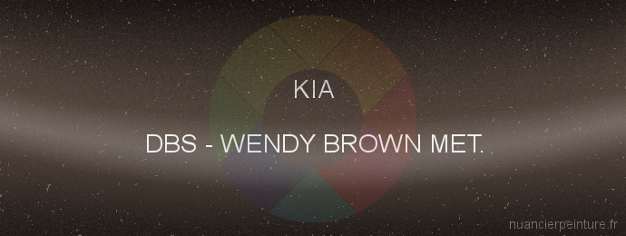 Peinture Kia DBS Wendy Brown Met.