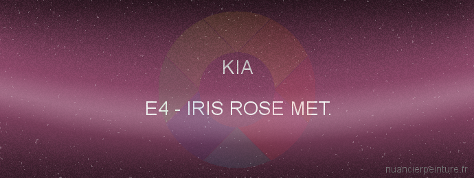 Peinture Kia E4 Iris Rose Met.