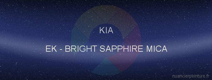 Peinture Kia EK Bright Sapphire Mica