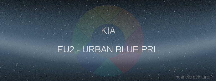 Peinture Kia EU2 Urban Blue Prl.
