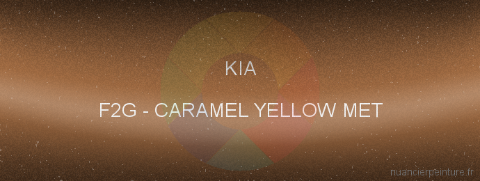 Peinture Kia F2G Caramel Yellow Met