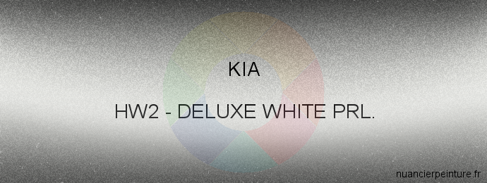 Peinture Kia HW2 Deluxe White Prl.