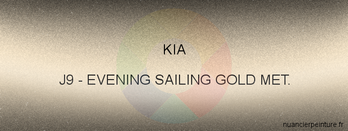 Peinture Kia J9 Evening Sailing Gold Met.