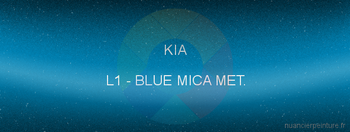 Peinture Kia L1 Blue Mica Met.