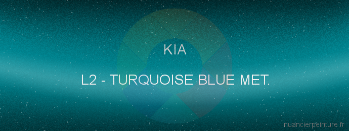 Peinture Kia L2 Turquoise Blue Met.