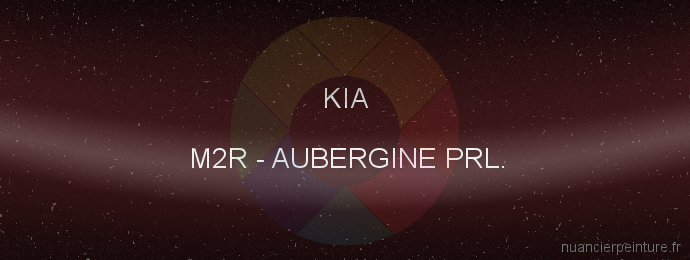 Peinture Kia M2R Aubergine Prl.