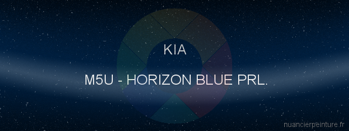 Peinture Kia M5U Horizon Blue Prl.