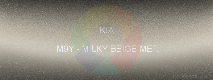 Peinture Kia M9Y Milky Beige Met.