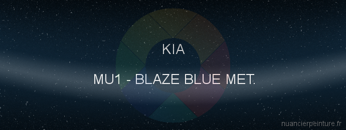 Peinture Kia MU1 Blaze Blue Met.