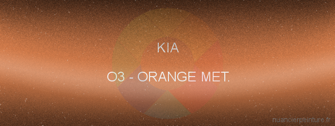 Peinture Kia O3 Orange Met.