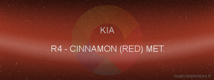 Peinture Kia R4 Cinnamon (red) Met.