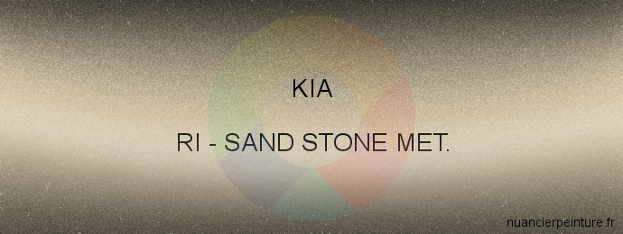 Peinture Kia RI Sand Stone Met.