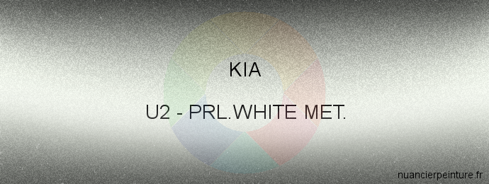 Peinture Kia U2 Prl.white Met.