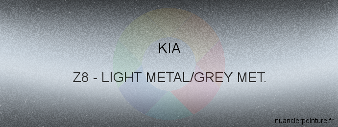 Peinture Kia Z8 Light Metal/grey Met.