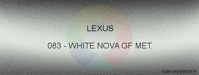 Peinture Lexus 083 White Nova Gf Met.