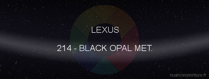 Peinture Lexus 214 Black Opal Met.