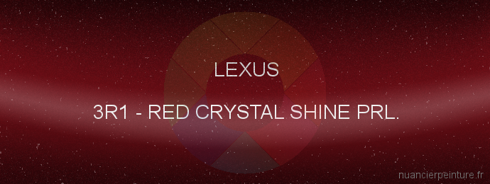 Peinture Lexus 3R1 Red Crystal Shine Prl.