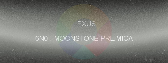 Peinture Lexus 6N0 Moonstone Prl.mica