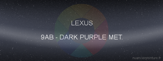 Peinture Lexus 9AB Dark Purple Met.