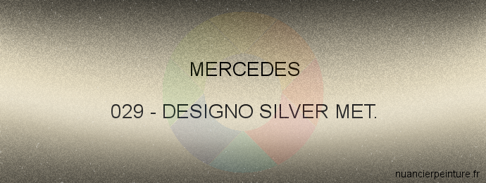 Peinture Mercedes 029 Designo Silver Met.
