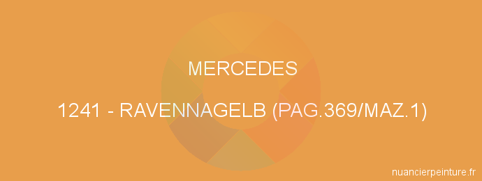 Peinture Mercedes 1241 Ravennagelb (pag.369/maz.1)