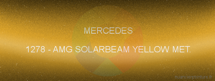 Peinture Mercedes 1278 Amg Solarbeam Yellow Met.